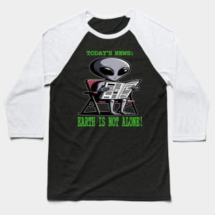 Earth Is Not Alone: Space and Beyond Baseball T-Shirt